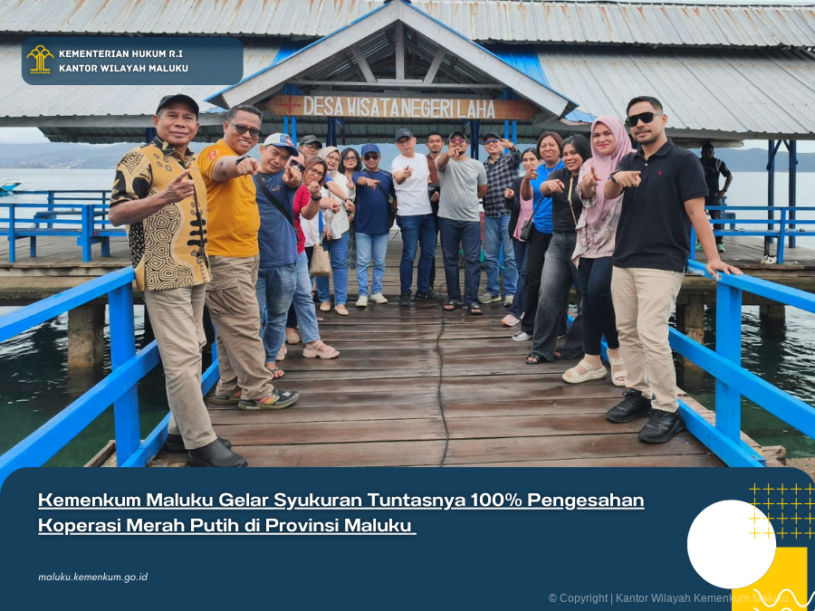 KEMENKUM MALUKU GELAR SYUKURAN TUNTASNYA 100% PENGESAHAN KOPERASI MERAH PUTIH DI PROVINSI MALUKU